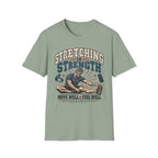 Stretching Is Strength T-Shirt