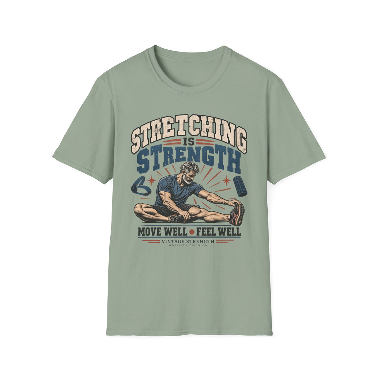 Stretching Is Strength T-Shirt
