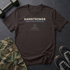 Hamstrings Make Me Emotional T-Shirt in Dark Chocolate