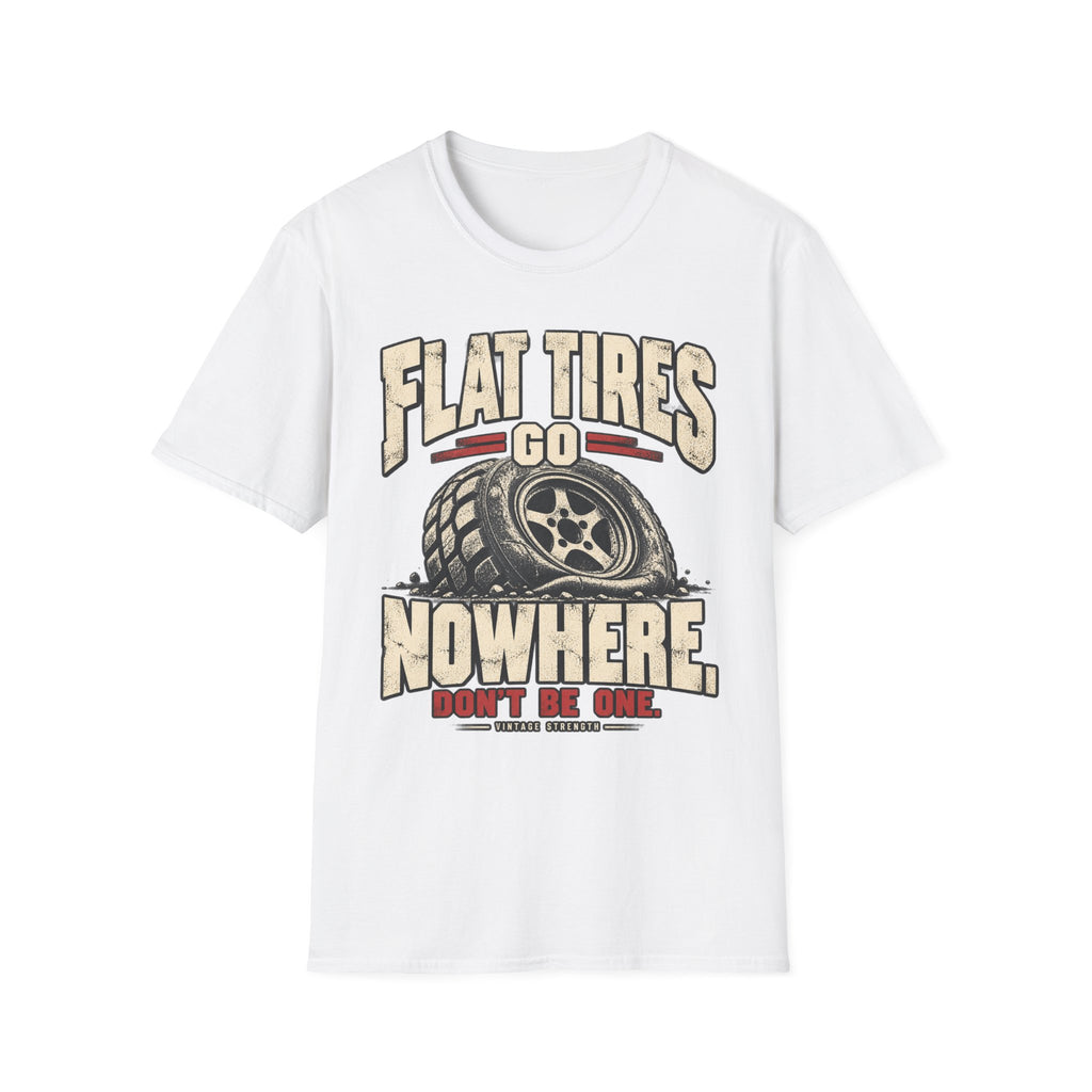 Flat Tires Go Nowhere T-Shirt