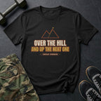 Over the Hill and Up the Next One T-Shirt in Black