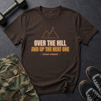 Over the Hill and Up the Next One T-Shirt in Dark Chocolate