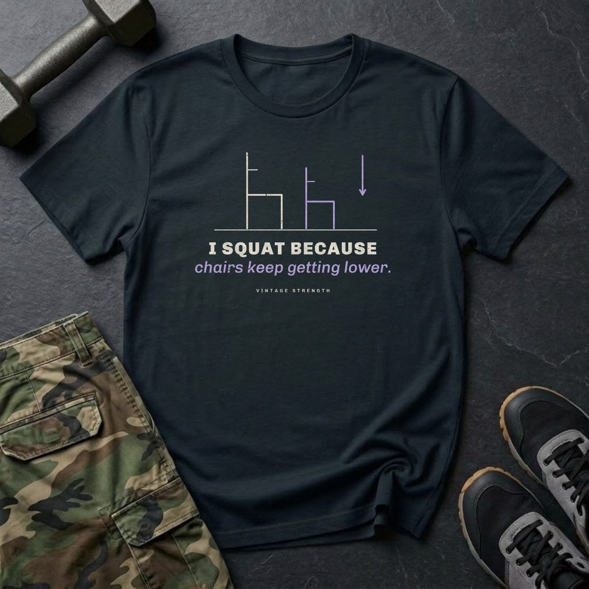 I Squat Because Chairs Keep Getting Lower T-Shirt in Black