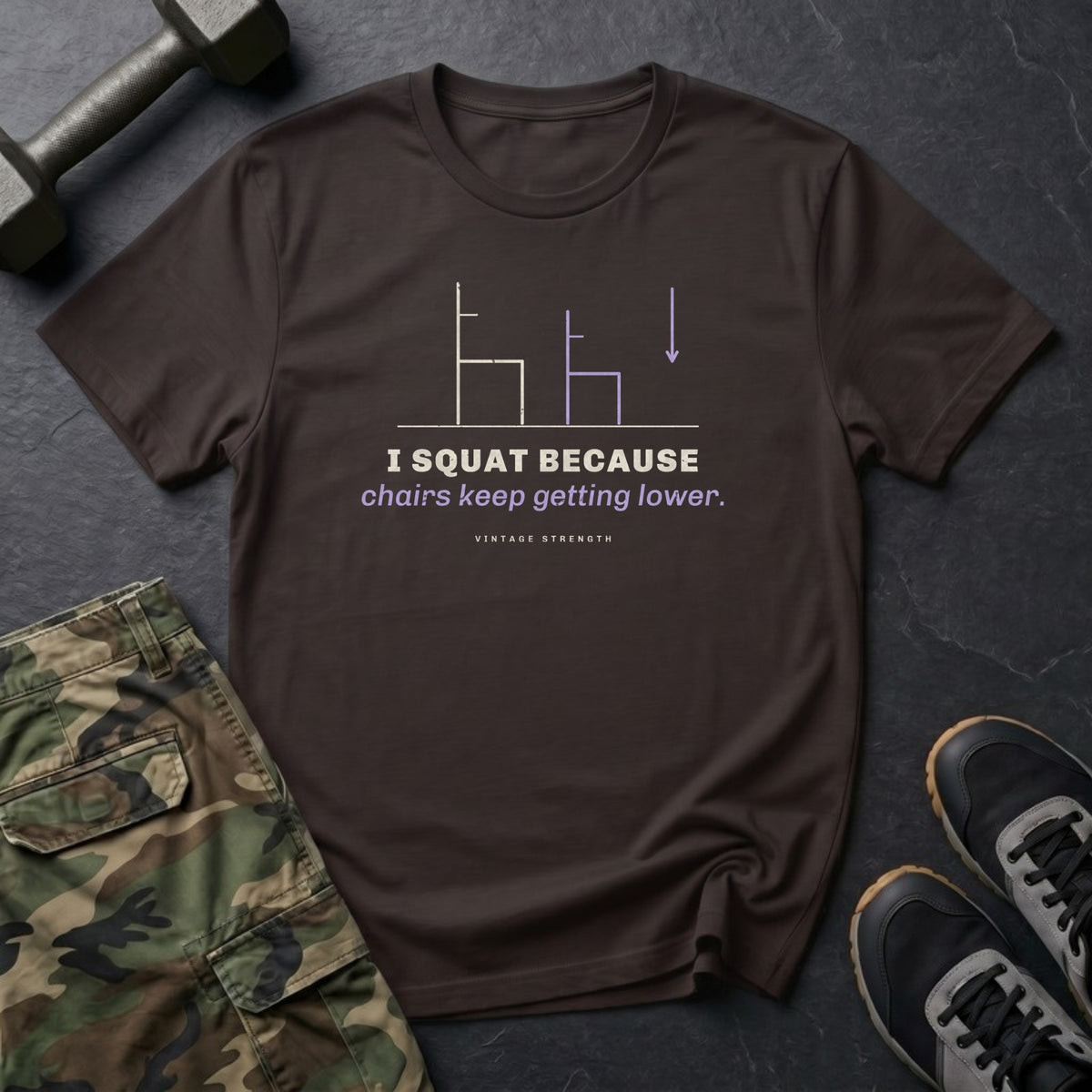 I Squat Because Chairs Keep Getting Lower T-Shirt in Dark Chocolate