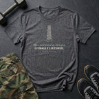 Mom Said Stand Up Straight. I Finally Listened. T-Shirt in Dark Heather
