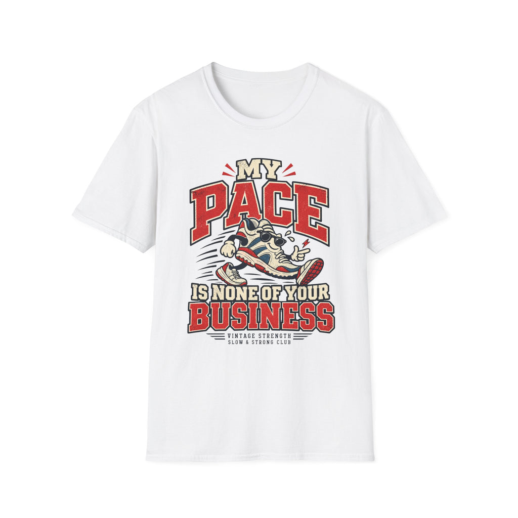 My Pace My Business T-Shirt