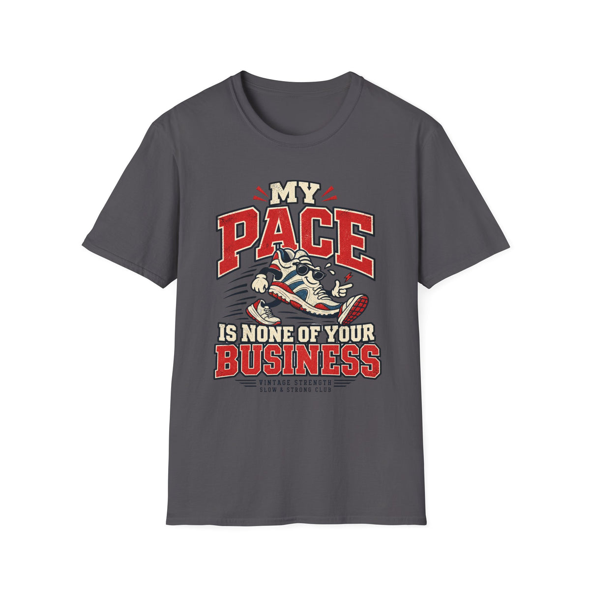 My Pace My Business T-Shirt