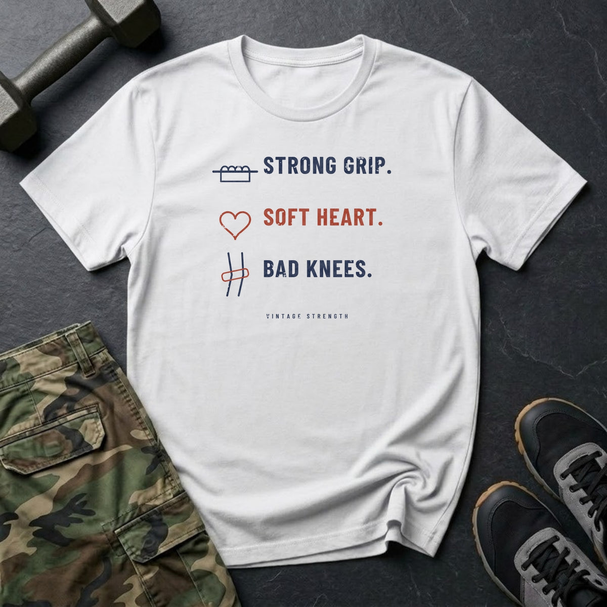Strong Grip. Soft Heart. Bad Knees. T-Shirt in White