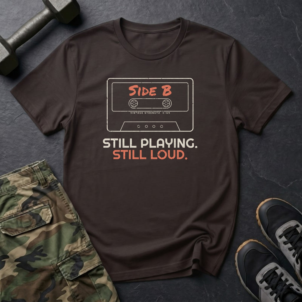 Side B: Still Playing. Still Loud. T-Shirt in Dark Chocolate