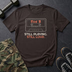 Side B: Still Playing. Still Loud. T-Shirt in Dark Chocolate