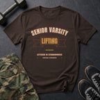 Senior Varsity Lifting: Lettered in Stubbornness T-Shirt in Dark Chocolate