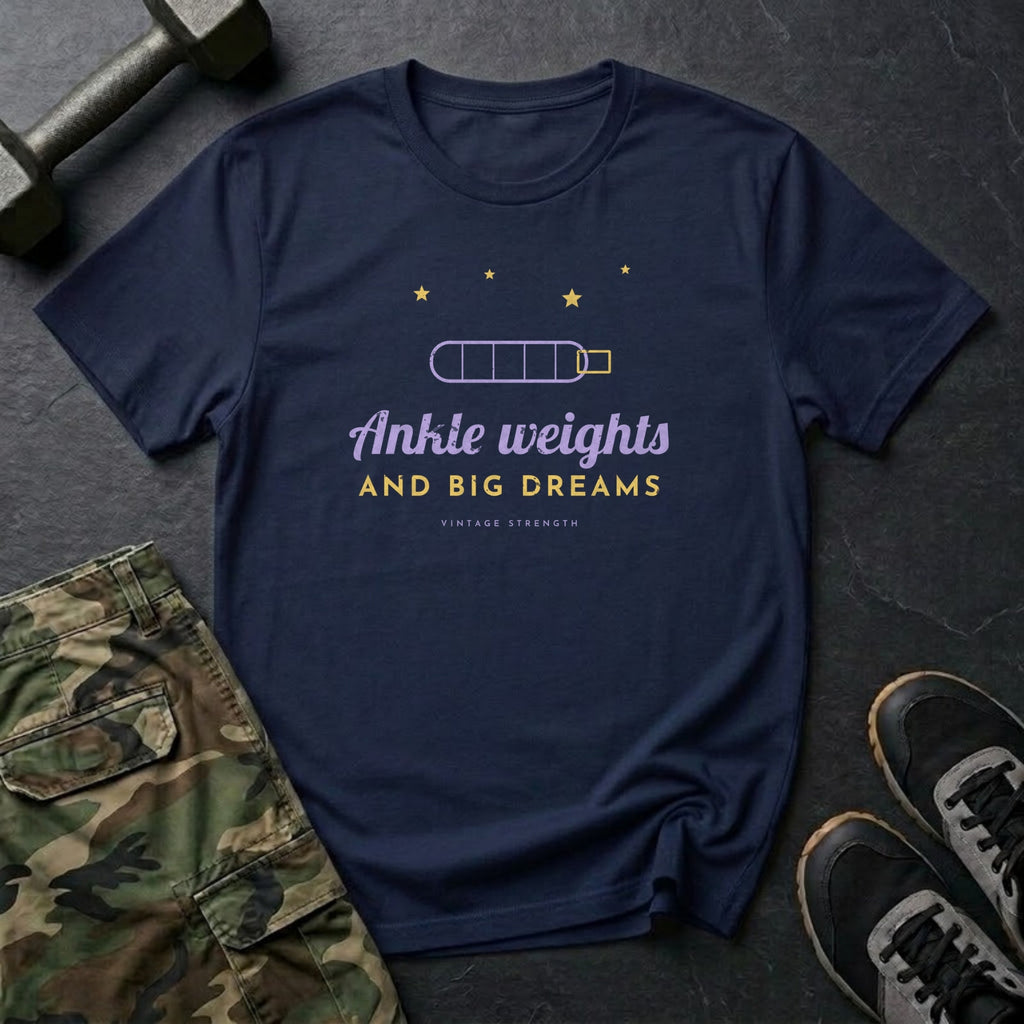 Ankle Weights and Big Dreams T-Shirt in Navy