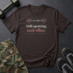 Still Spotting Each Other T-Shirt in Dark Chocolate
