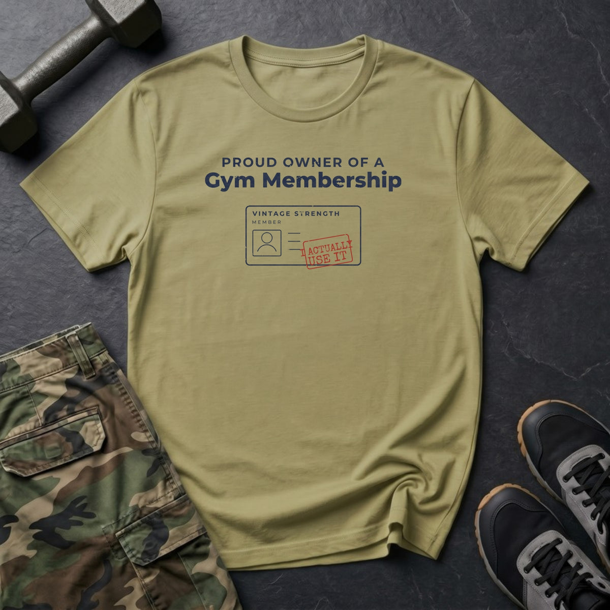 Proud Owner of a Gym Membership I Actually Use T-Shirt in Natural