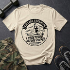 I Stretched Before Coffee - Retro Mobility T-Shirt in Sand