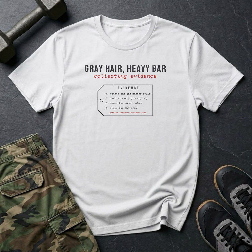 Gray Hair, Heavy Bar: Collecting Evidence T-Shirt in White