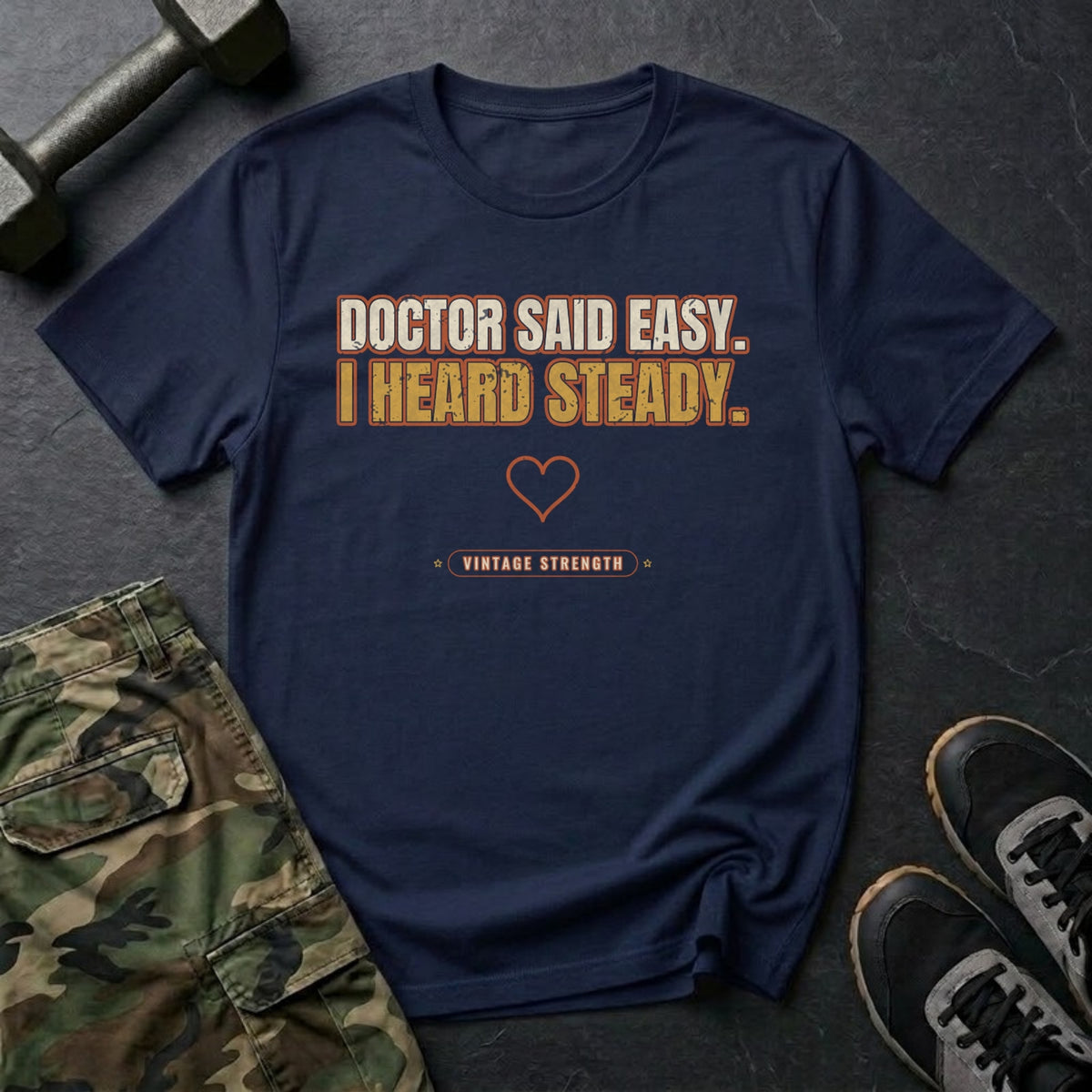 Doctor Said Easy. I Heard Steady. T-Shirt in Navy