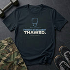 Frozen Shoulder? Thawed. T-Shirt in Black