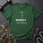 Wobbly but Willing T-Shirt in Forest Green
