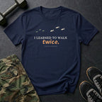 I Learned to Walk Twice T-Shirt in Navy