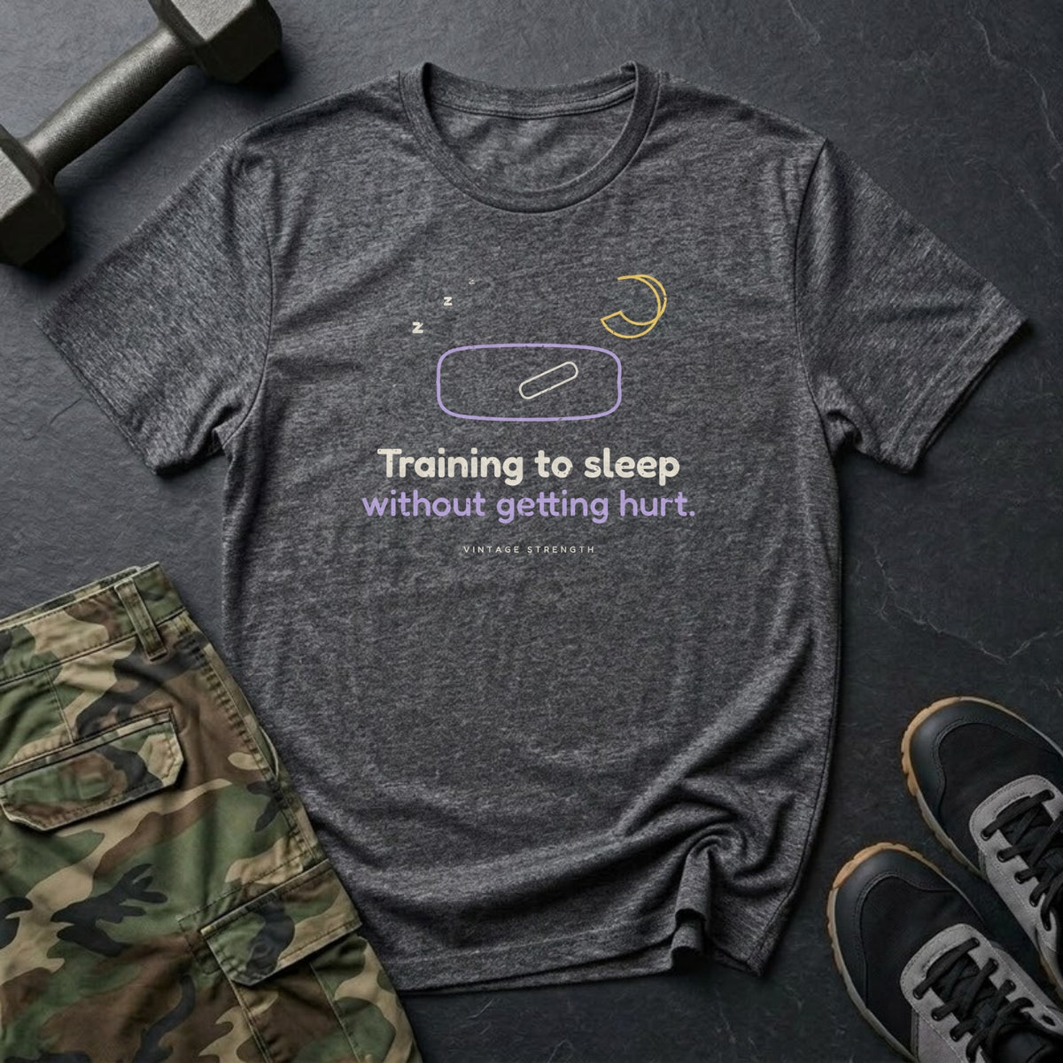 Training to Sleep Without Getting Hurt T-Shirt in Dark Heather