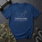Training to Sleep Without Getting Hurt T-Shirt in Heather Navy