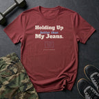 Holding Up Better Than My Jeans T-Shirt in Heather Cardinal