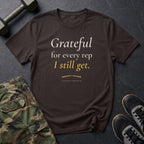 Grateful for Every Rep I Still Get T-Shirt in Dark Chocolate