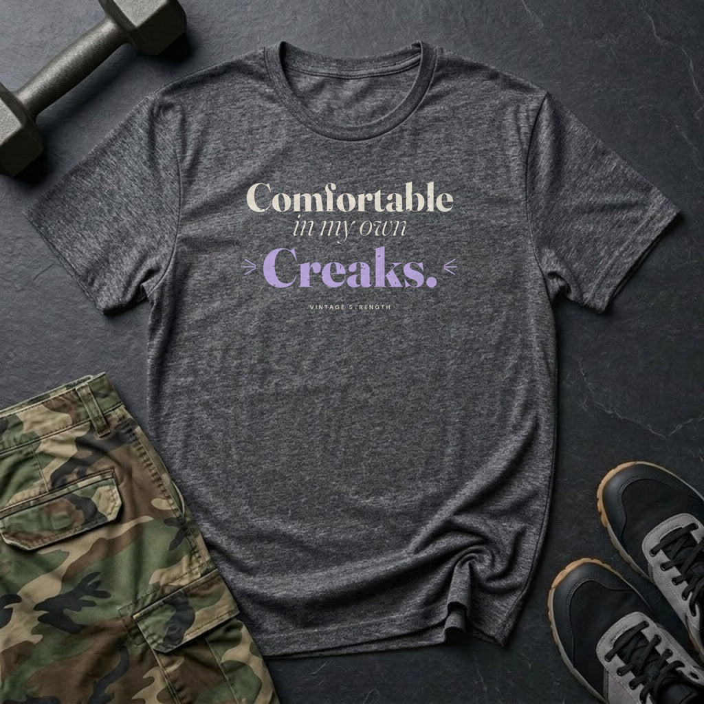 Comfortable in My Own Creaks T-Shirt in Dark Heather