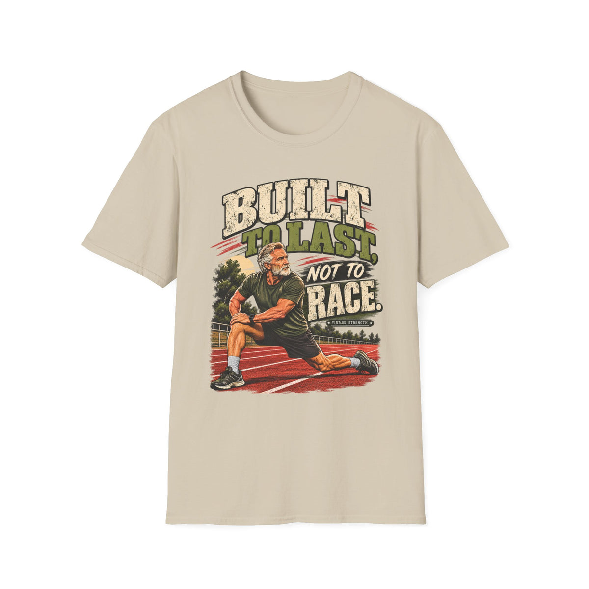 Built To Last Not To Race T-Shirt