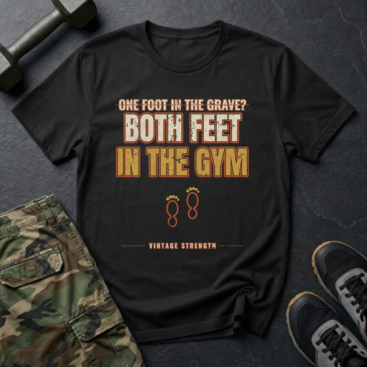 One Foot in the Grave? Both Feet in the Gym. T-Shirt in Black