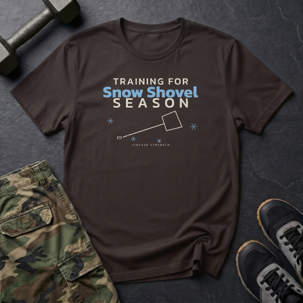 Training for Snow Shovel Season T-Shirt in Dark Chocolate