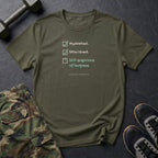 Hydrated. Stretched. Still Suspicious of Burpees. T-Shirt in Military Green