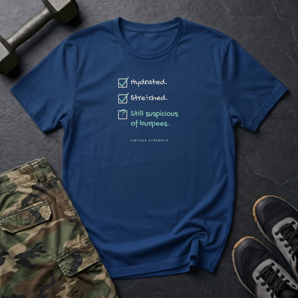 Hydrated. Stretched. Still Suspicious of Burpees. T-Shirt in Heather Navy
