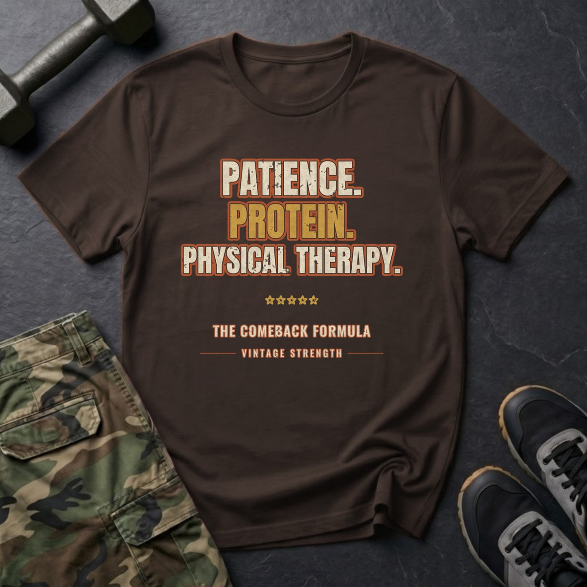 Patience, Protein and Physical Therapy T-Shirt in Dark Chocolate