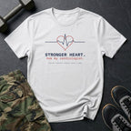 Stronger Heart. Ask My Cardiologist. T-Shirt in White