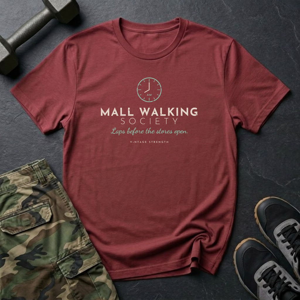 Mall Walking Society: Laps Before the Stores Open T-Shirt in Heather Cardinal