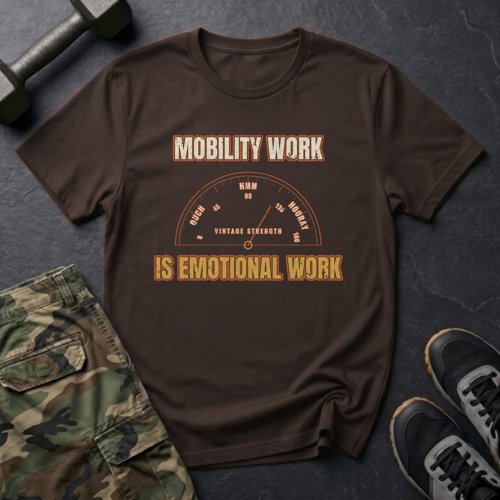 Mobility Work Is Emotional Work T-Shirt in Dark Chocolate