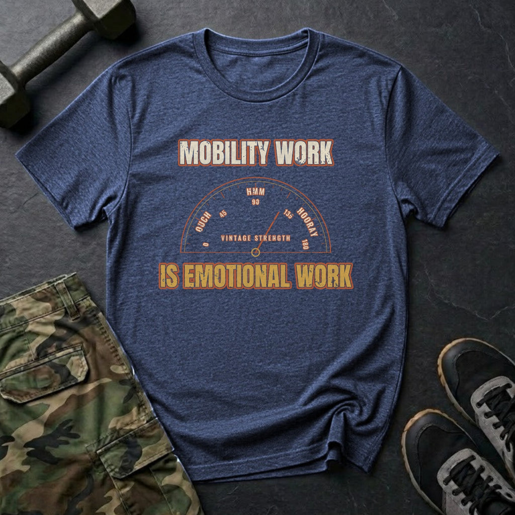 Mobility Work Is Emotional Work T-Shirt in Heather Navy