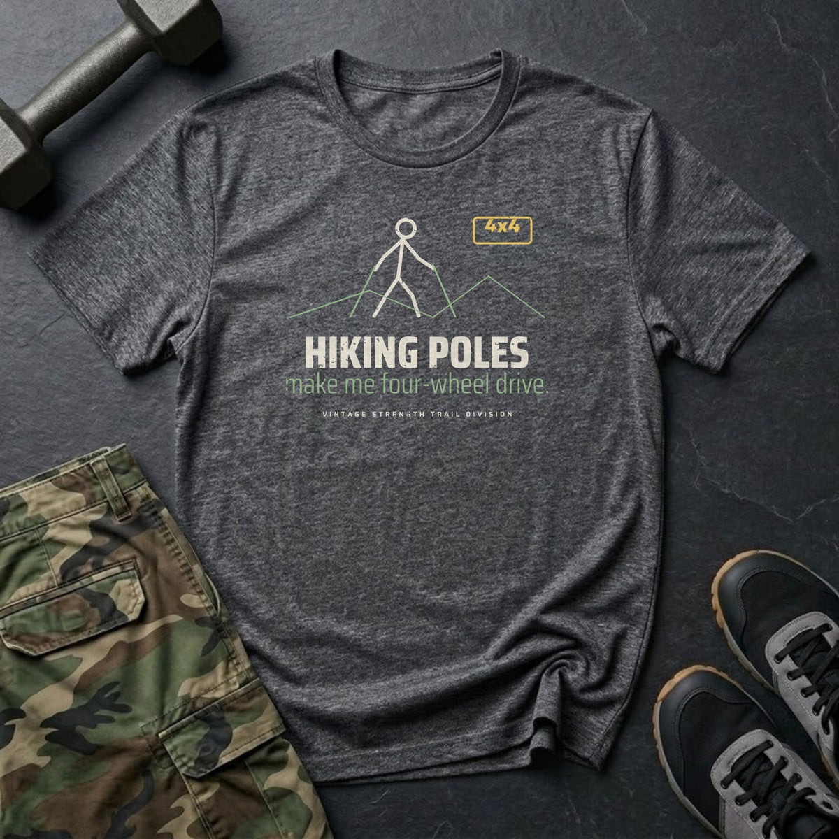 Hiking Poles Make Me Four-Wheel Drive T-Shirt in Dark Heather