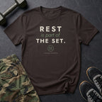 Rest Is Part of the Set T-Shirt in Dark Chocolate