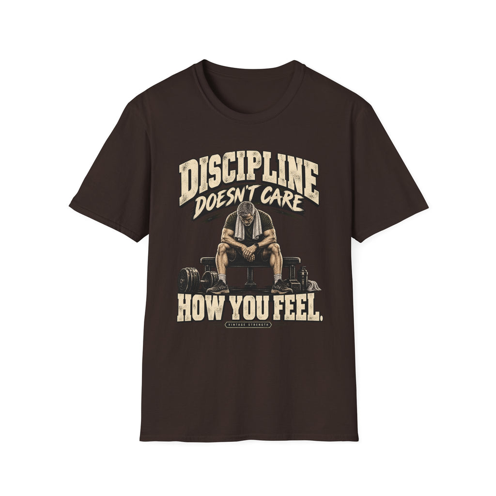Discipline Doesn't Care T-Shirt