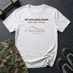 My Walking Shoes Have Seen Things T-Shirt in White