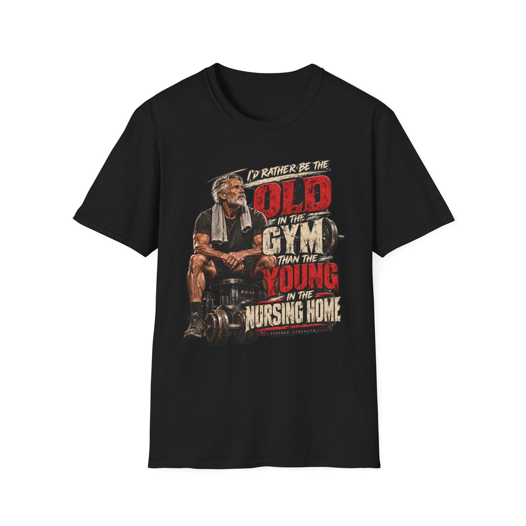 Oldest In The Gym T-Shirt