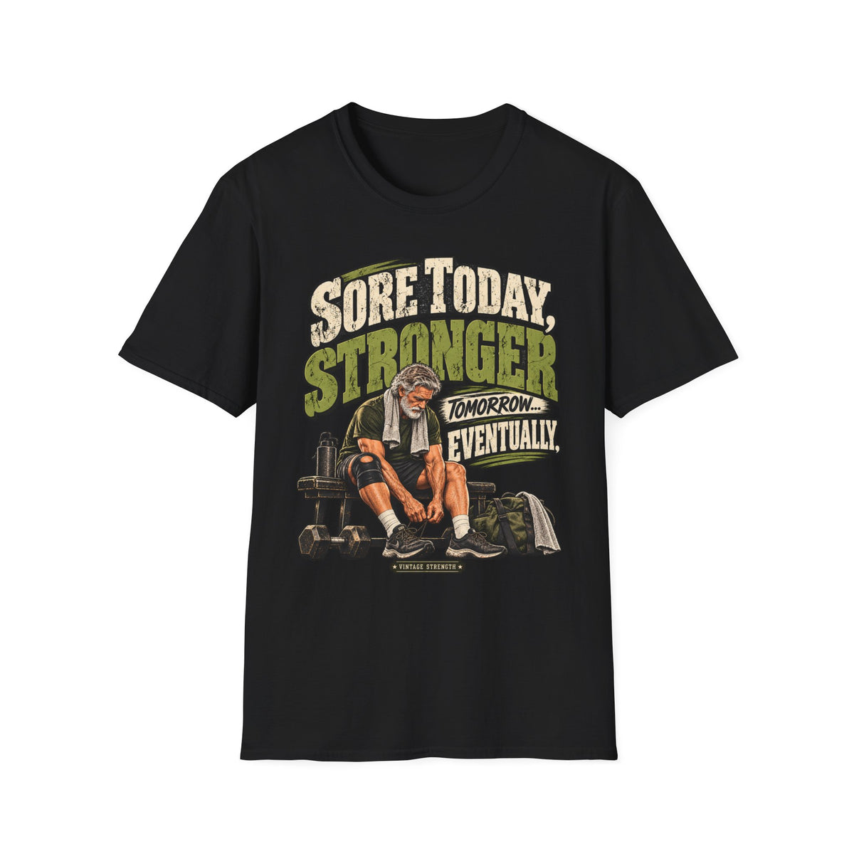 Sore Today Stronger Tomorrow T-Shirt