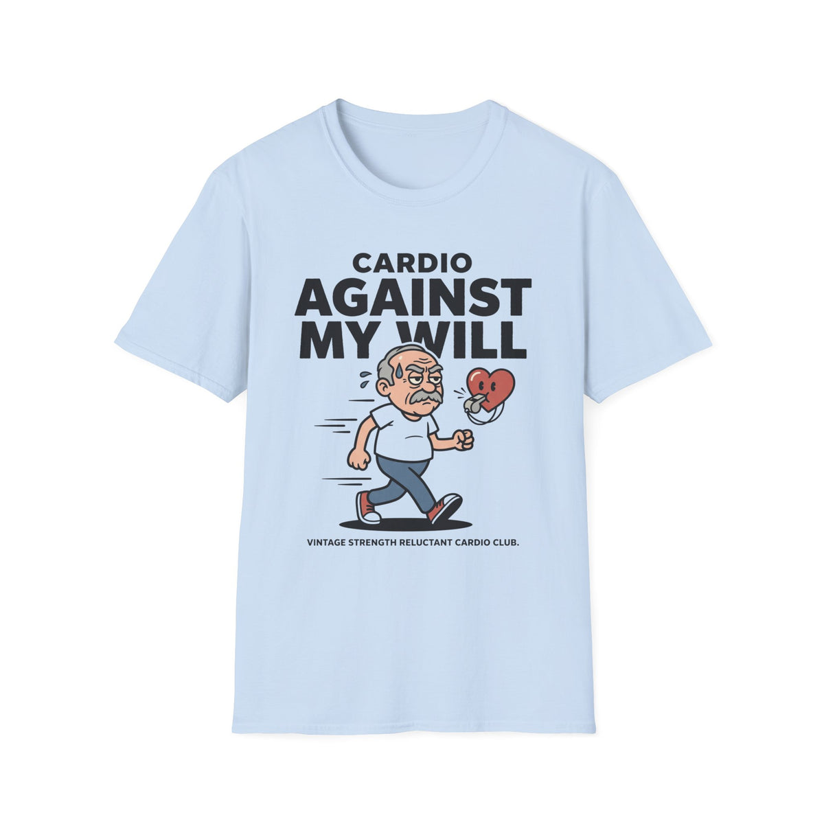Againts My Will T-Shirt