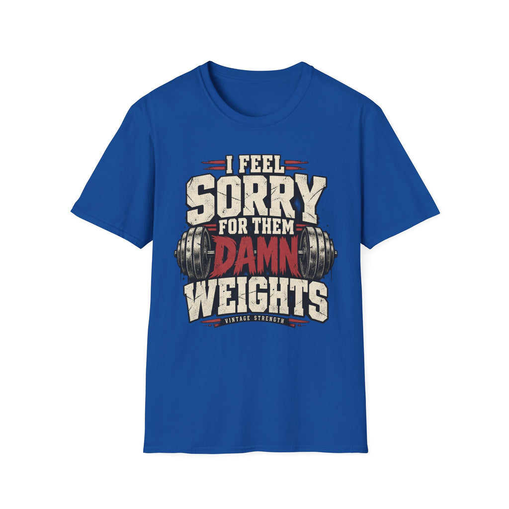 Sorry Weights T-Shirt