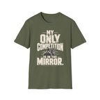 Competition Is Mirror T-Shirt