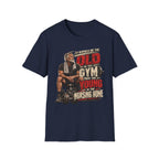 Oldest In The Gym T-Shirt