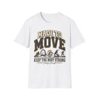 Keep The Body Strong T-Shirt